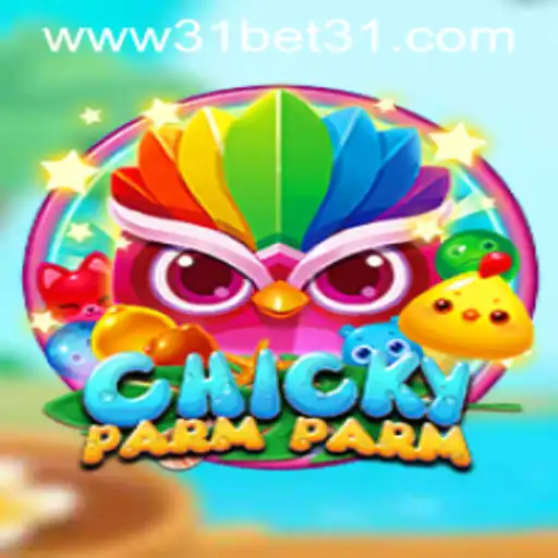 Exploring the Exciting World of ChickyParmParm: The 31 Bet Game